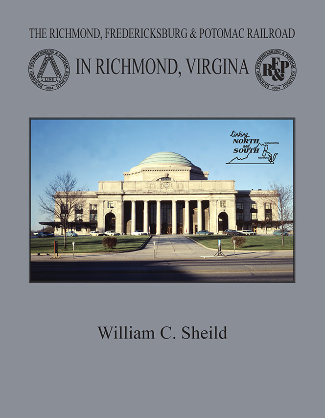 Photograph of cover of book The Richmond Fredericksburg and Potomac Railroad in Richmond Virginia by William Sheild. Gray color with color photo of the front of Richmond's Broad Street Station.